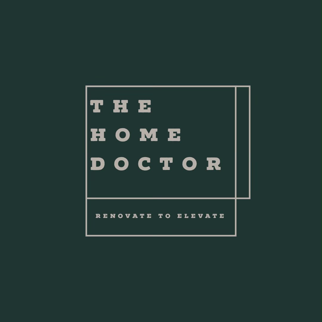 The Home Doctor — Renovate to Elevate